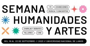 Charlas, proyecciones, conciertos y mucho más en la Semana de las Humanidades y las Artes