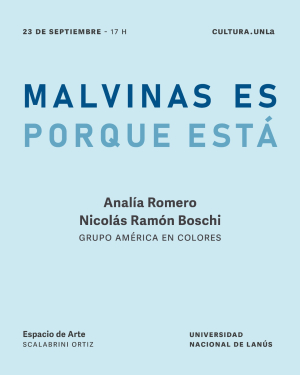 Inauguración de la muestra &quot;Malvinas es porque Está&quot;