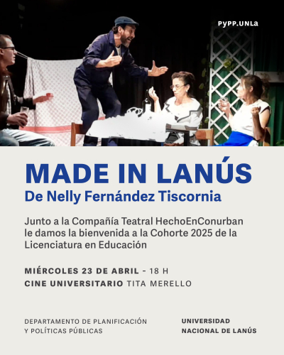 La obra “Made in Lanús” llega a la UNLa