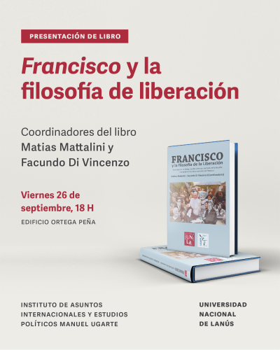 Presentación del libro &quot;Francisco y la filosofía de la liberación&quot;
