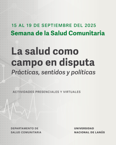 Llega la Semana de la Salud Comunitaria: &quot;La salud como campo en disputa&quot;