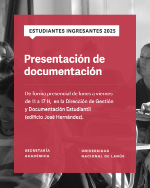 Ingresantes 2025: Presentación de documentación