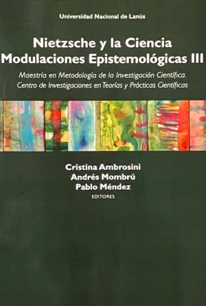 Nietzsche y la Ciencia: modulaciones epistemológicas III