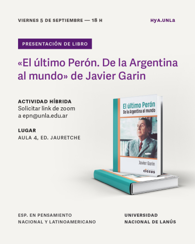 Presentación del libro “El ultimo Perón. De Argentina al mundo” de Javier Garín