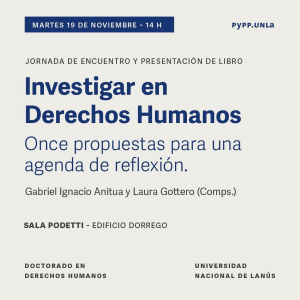 Jornada &quot;Investigar en Derechos Humanos. Once propuestas para una agenda de reflexión&quot;