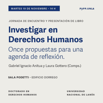 Jornada &quot;Investigar en Derechos Humanos. Once propuestas para una agenda de reflexión&quot;
