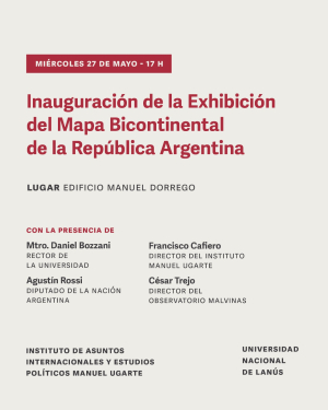 Inauguraci&oacute;n de la Exhibici&oacute;n del Mapa Bicontinental de Argentina