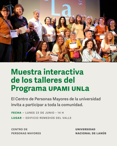 Muestra interactiva de los talleres del Programa UPAMI