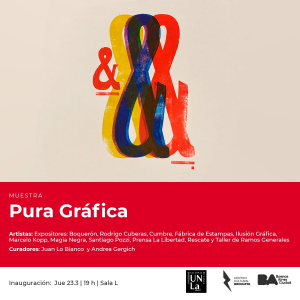 Te invitamos a recorrer la Exposición Pura Gráfica