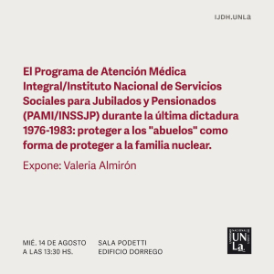Disertación sobre el rol del PAMI/INSSJP durante la última dictadura