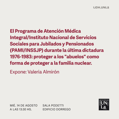 Disertación sobre el rol del PAMI/INSSJP durante la última dictadura