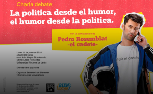 «El Cadete» llega a la UNLa en una charla sobre humor y política