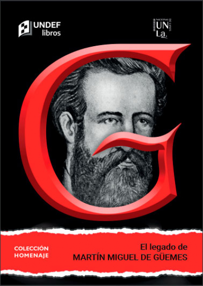 El legado de Martín Miguel de Güemes