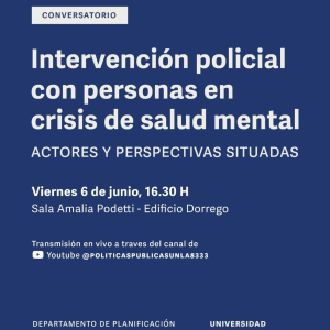 Conversatorio sobre intervención policial con personas en crisis de salud mental