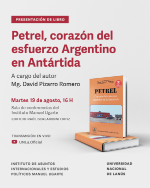 Presentación del libro &quot;Petrel, corazón del esfuerzo argentino en Antártida&quot;