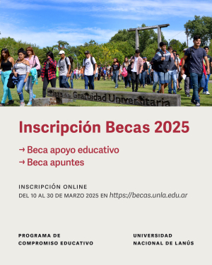 Inscripción 2025 a Becas del Programa Compromiso Educativo de la UNLa