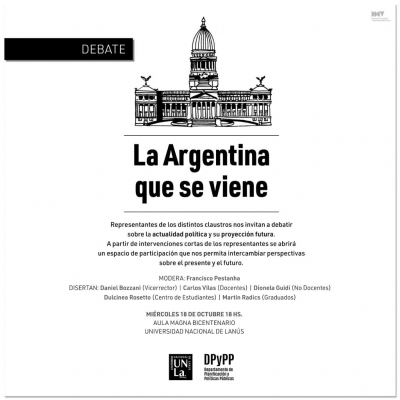 Invitamos al debate &quot;La Argentina que se viene&quot;