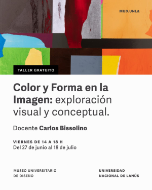 Taller gratuito sobre color y forma en la imagen junto a Carlos Bissolino