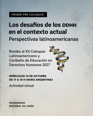 Precoloquio sobre los desaf&iacute;os de los DDHH en Latinoam&eacute;rica