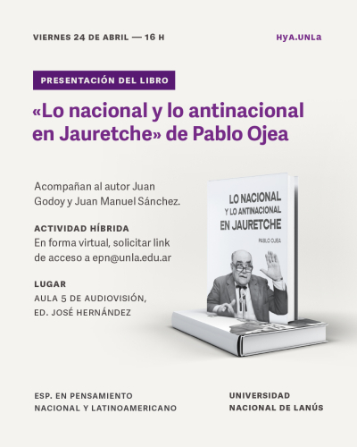 Presentaci&oacute;n del libro "Lo nacional y lo antinacional en Jauretche"
