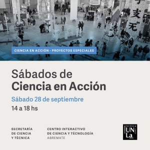 Nueva edición de &quot;Sábados de Ciencia en Acción&quot;