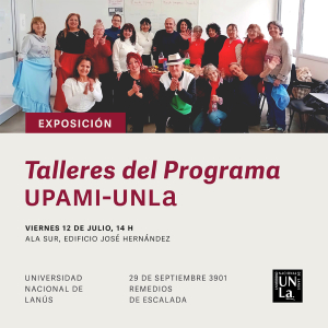 Invitamos a la muestra de los talleres del Programa Upami