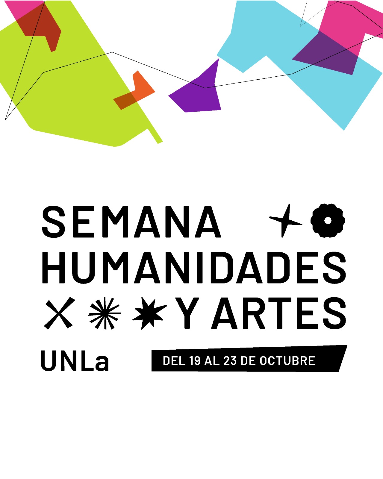 Afiche Oficial de la Semana de Humanidades y Artes de la Universidad Nacional de Lanús. Ilustración conmemorativa del evento con tipografía artística y colores institucionales.